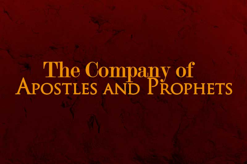 The Company of Apostles and Prophets