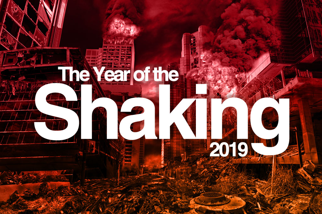 Year of the Shaking 2019